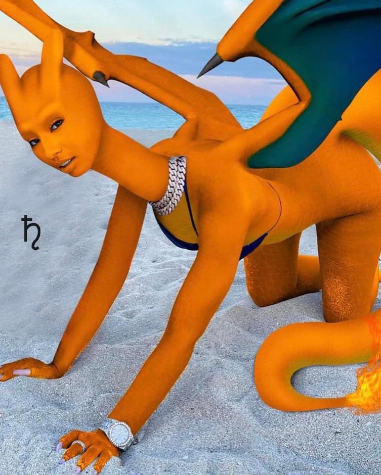 i'm coming over, you better not be evolving yourself into a charizard 

her ass: