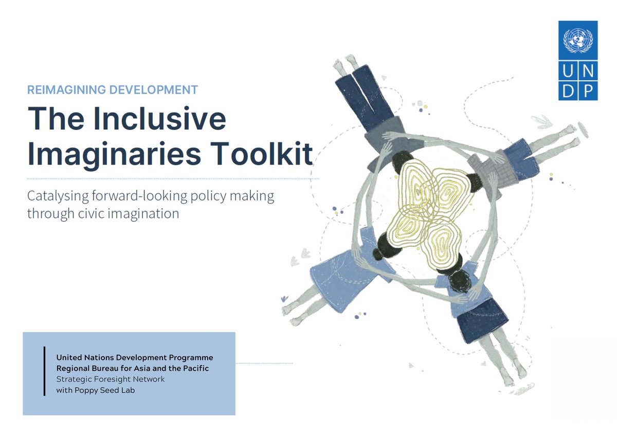 UNDPasiapac's tweet photo. The UNDP RBAP Strategic Foresight Network's new Inclusive Imaginaries Toolkit explores how to shape more just and equitable futures - expanding spaces for diverse change agents to imagine, articulate, &amp; build consensus around visions of #collectivefutures https://t.co/eO2VH4sjto https://t.co/HMX7u5ojIY