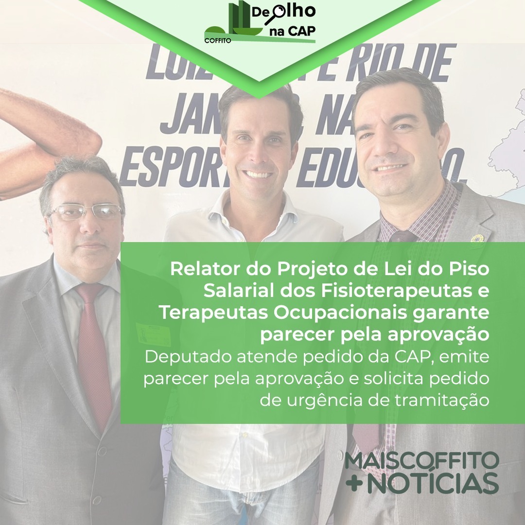 Coffito's tweet photo. Relator do Projeto de Lei do Piso Salarial dos Fisioterapeutas e Terapeutas Ocupacionais garante parecer pela aprovação 

Deputado atende pedido da CAP, emite parecer pela aprovação e solicita urgência de tramitação

#coffito https://t.co/fWzKD89QqX