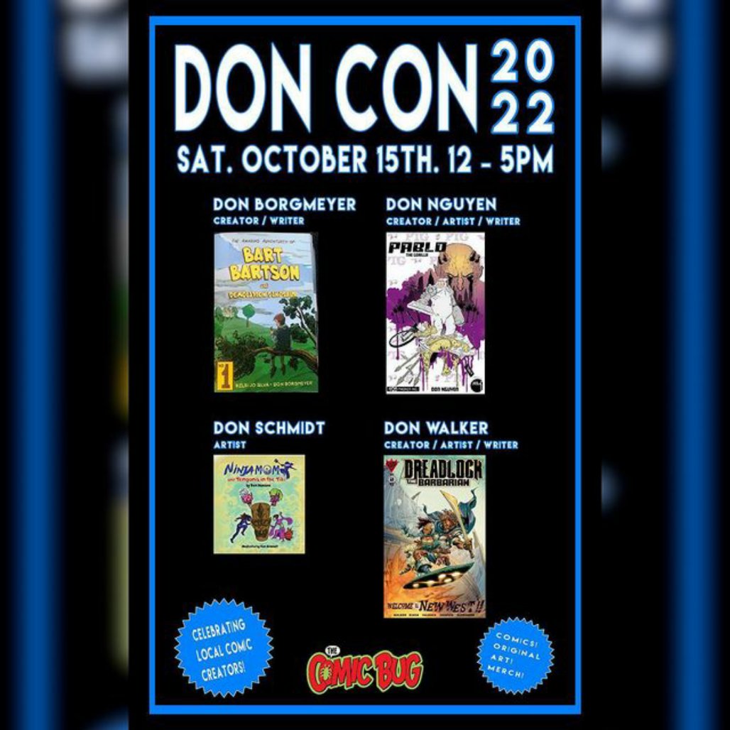 thecomicbug's tweet image. Join us tomorrow 12-5P at our #ManhattanBeach location for #DonCon ! @nguyeningit , @yorvit, Don Walker &amp;amp; Don Schmidt will be on hand with their comics, art &amp;amp; merch!