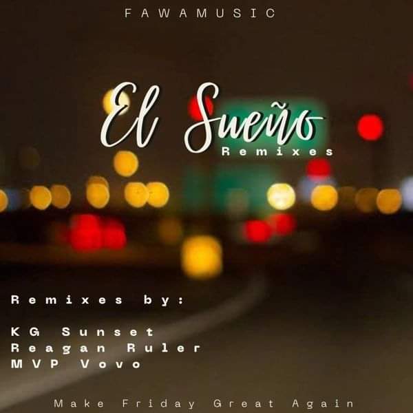 FawaMusic's tweet photo. New EP  El Sueño Out Now on all digital platforms.

Including Remixes by:
#KGSunset
#ReaganRuler
#VovoMVP

https://t.co/lB6bA5UnQd https://t.co/7Xwj6BYPo1