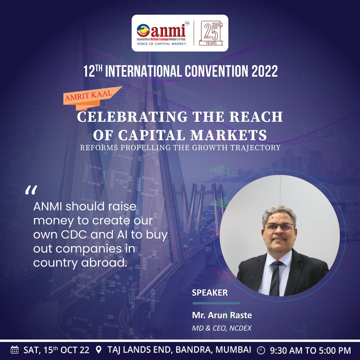 Mr. <a href="/arun_raste/">Arun raste</a>, MD &amp; CEO, <a href="/ncdexofficial/">NCDEX</a> shares his perspectives at the ANMI's 12th International Convention 2022 on “Celebrating the Reach of Capital Market - Reforms Propelling the Growth Trajectory”, held today at the Taj Lands End, Mumbai