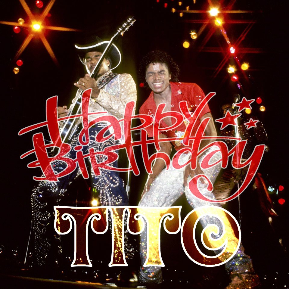 #15October
HAPPY 69th BIRTHDAY 
to Tito @titojackson5
🎉🎁🎈🎀🎊
Love Always💕💕💕