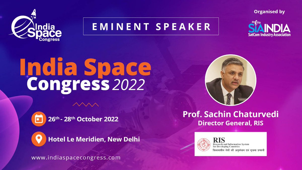 SIA_Ind's tweet photo. We are thrilled to announce Prof. @Sachin_Chat, Director General, @RIS_NewDelhi as an eminent speaker at the @space_congress [ISC-22] being held from 26-28 Oct 2022 in New Delhi.

Register Now - https://t.co/aPtHGbfZhs

#SIA_ISC22 https://t.co/yqoeCbwf3M