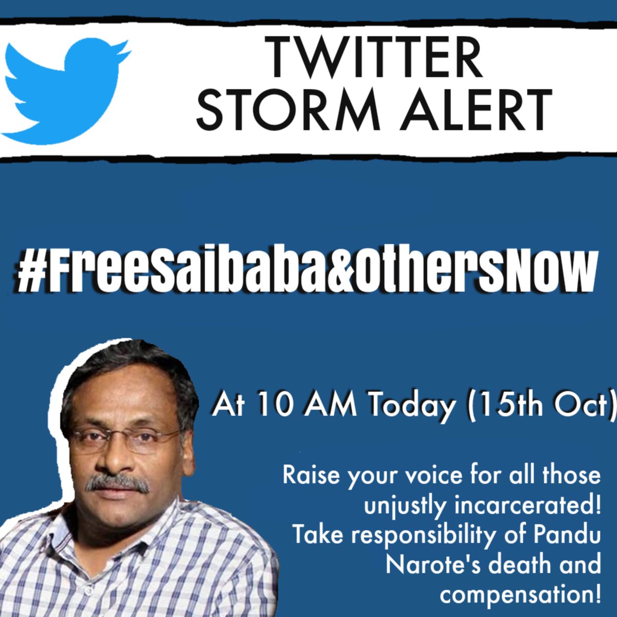BahutvaKtka's tweet photo. #FreeSaibaba&OthersNow
Twitter Storm , 10am today (15 October) https://t.co/8QtXAgTmSz
