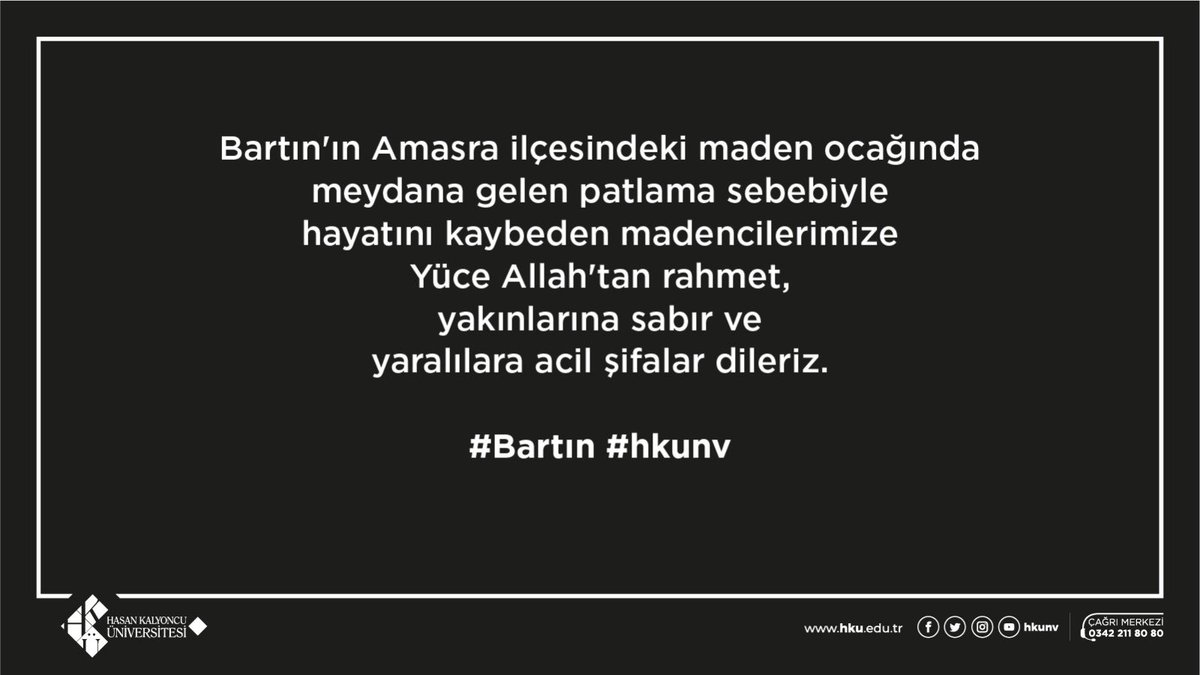 Bartın'ın Amasra ilçesindeki maden ocağında meydana gelen patlama sebebiyle hayatını kaybeden madencilerimize Yüce Allah'tan rahmet, yakınlarına sabır ve yaralılara acil şifalar dileriz.
#Bartın #hkunv
