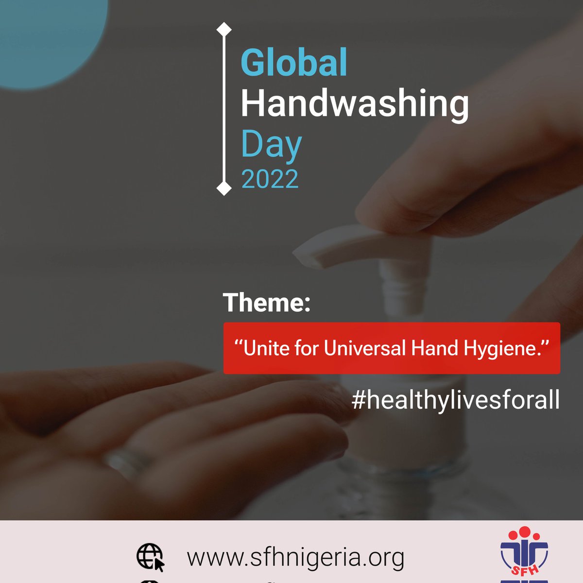 SFHNigeria's tweet photo. It's Global Handwashing Day.
Regularly washing the hands with soap and water is one of the ways to prevent the spread of diseases. 

Let's unite for universal hand hygiene.
Clean hands, healthy lives.
#GlobalHandwashingDay https://t.co/MeLoEM5Hkz