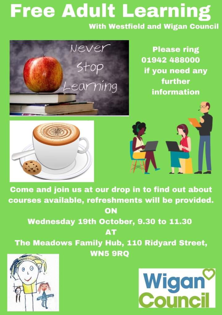 WestfieldCCtr's tweet photo. Free adult learning, come and join us on Wednesday at The Meadows to find out more info. Pls rt @Westfield_Wigan @WiganWarriorsCF @LaticsCommunity @MGPSWigan @DeanTrustWigan https://t.co/GgK03e9UMc