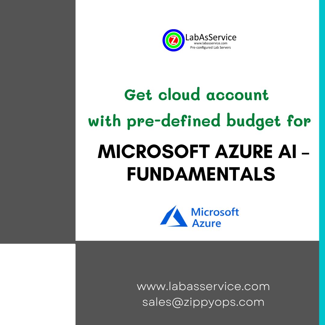 ZippyOps's tweet image. Get a cloud account with a pre-defined budget for Microsoft Azure AI – Fundamentals 

Training made simple and easy with LabAsService
Contact kishore@zippyops.com

#LabAsService  #Azure #AIFundamentals #CloudLABs