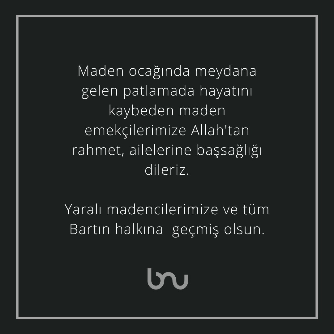 BNU20140802's tweet photo. Maden ocağın meydana patlamada hayatını kaybeden maden emekçilerimize Allah’tan rahmet, ailelerine başsağlığı dileriz. Yaralı madencilerimize ve tüm Bartın halkına geçmiş olsun.
#bartın https://t.co/35hmT2Xjh9