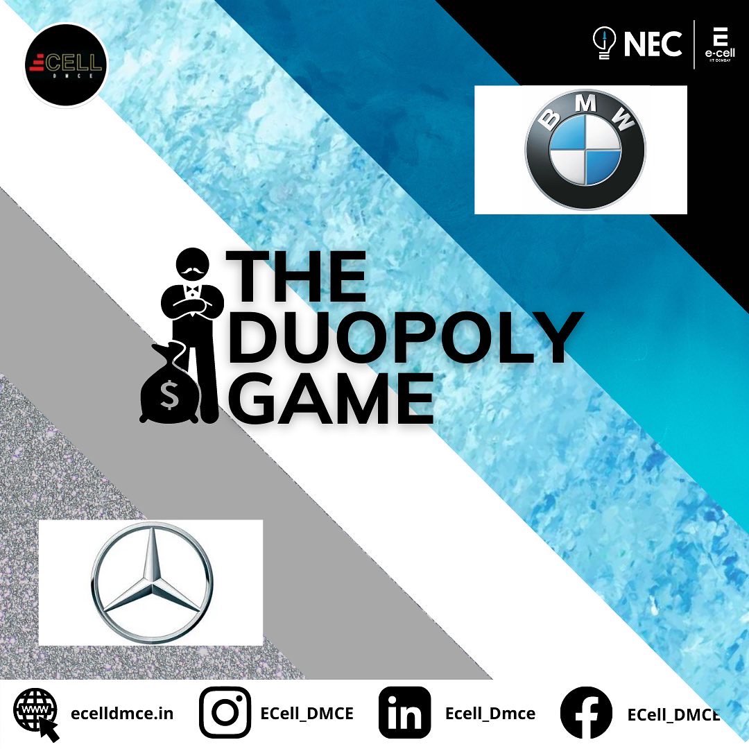 Ecell_DMCE's tweet photo. The next two contenders of the Duopoly game...
BMW &amp; MERCEDES
THE DUOPOLY GAME
The duopolies that you can't miss on
Stay tuned for more such content....🌟
#duopoly #duopolysimplified #duopolygame #ecelliitbombay #ecelldmce #startup #nec_ecell_iitbombay #necineverycollege https://t.co/i0SMkvc9IL