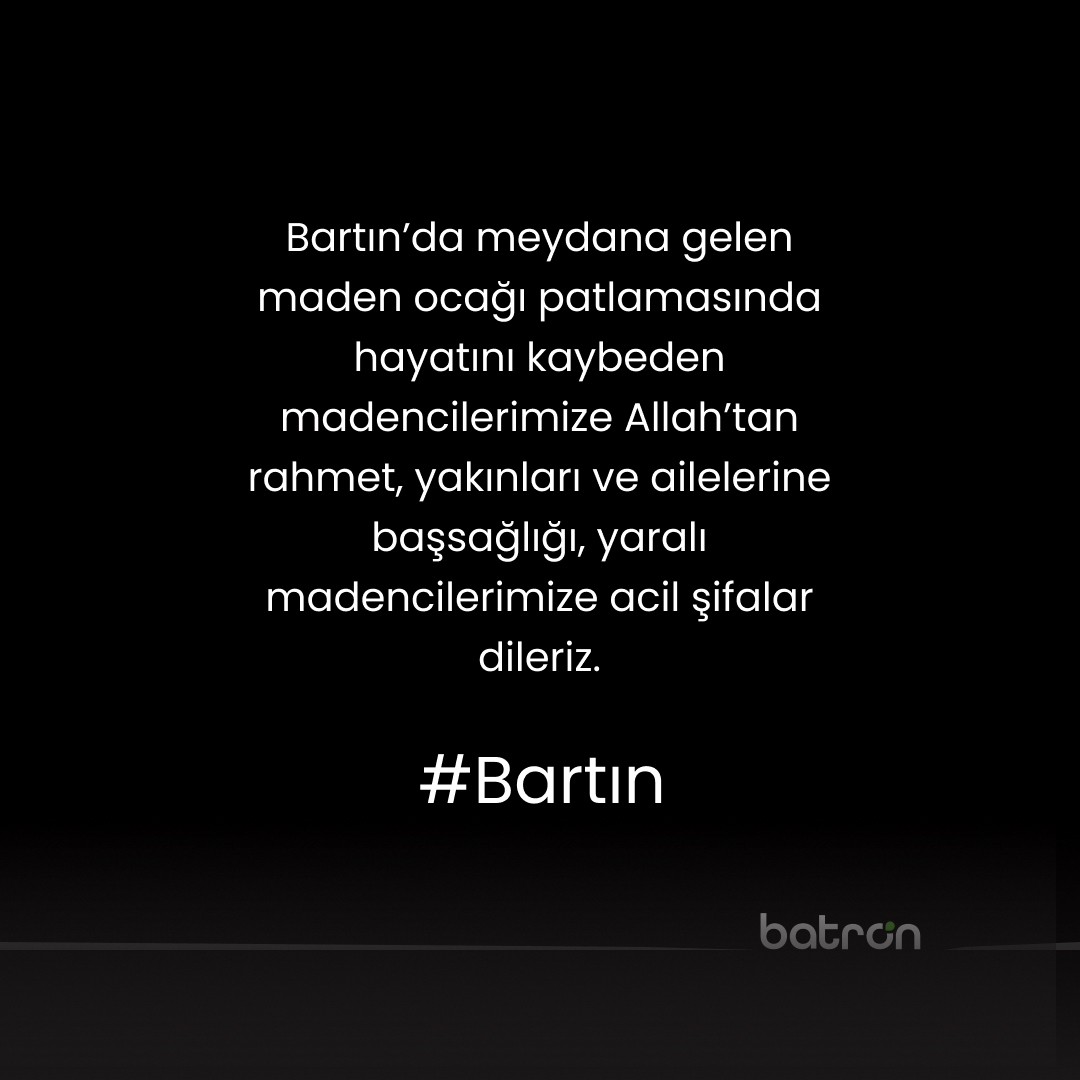BatronEnerji's tweet photo. Bartın'da meydana gelen maden ocağı patlamasında hayatını kaybeden madencilerimize Allah'tan rahmet, yakınları ve ailelerine başsağlığı, yaralı madencilerimize acil şifalar dileriz. https://t.co/4SAdf0HGhk