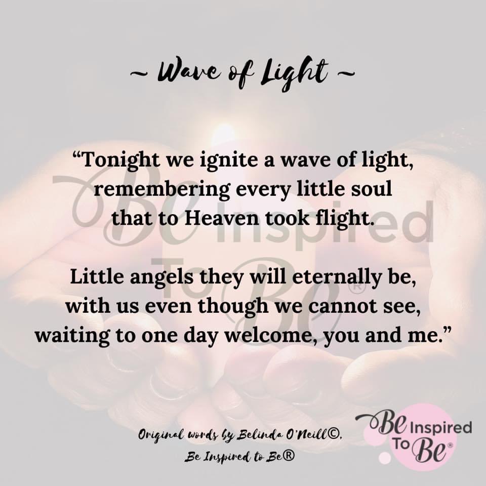 ~ Wave of Light ~

Remembering the little souls, 
from the womb 
or from the earth, 
left too soon.

The world will shine its light in remembrance tonight 🕯️ 

Belinda 🤍

#Waveoflight2022