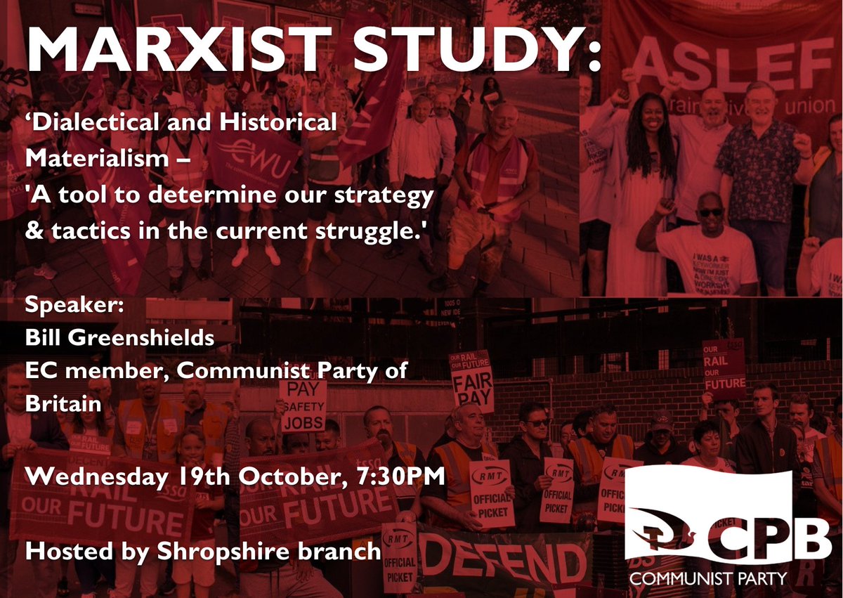 MidlandsCPB's tweet photo. Hosted by the Shropshire Branch 

Wednesday 19th October, 7:30PM 
 
Marxist Study: ‘Dialectical and Historical Materialism – a tool to determine our strategy &amp; tactics in the current struggle’.

Register for the meeting here: https://t.co/nVMCgiscUN https://t.co/ANx1Nn8VhC