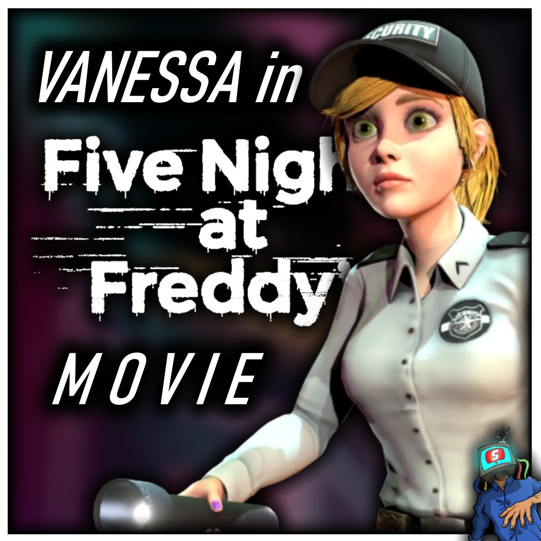 SmackNPie on Twitter "FNAF Movie Recent leaks suggests that Vanessa
