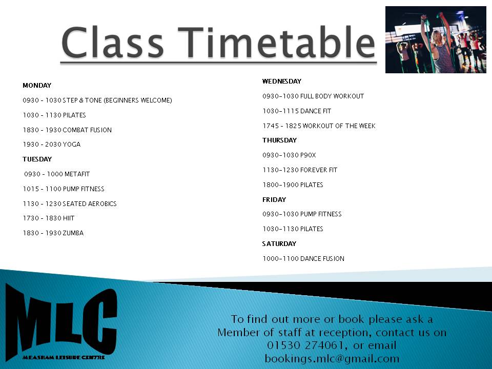 Please be aware of the changes to some of our classes. As of 24th October,Monday mornings class will be "STEP &amp; TONE" Wednesdays1030class is now "DANCE FIT" <a href="/NWLeics/">NWL District Council</a> <a href="/MeashamPC/">Measham Parish</a> <a href="/OneMeasham/">One Measham</a> <a href="/leicslive/">LeicestershireLive</a> <a href="/AshbyTimes/">Ashby</a> <a href="/ThisIsNWLeics/">ThisIsNWLeics</a> <a href="/SwadConnections/">Swadlincote Connect</a> <a href="/CoalvilleTimes/">Coalville Times</a> <a href="/IbstockLife/">Ibstock Life</a> #mlc