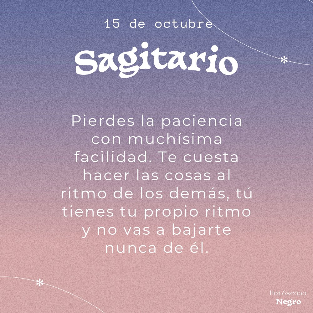 sagitario_hn's tweet photo. El horóscopo diario del 15 de octubre para Sagitario🔮♐ #horoscoponegro #horoscopodiario https://t.co/pzxjuAgwbl