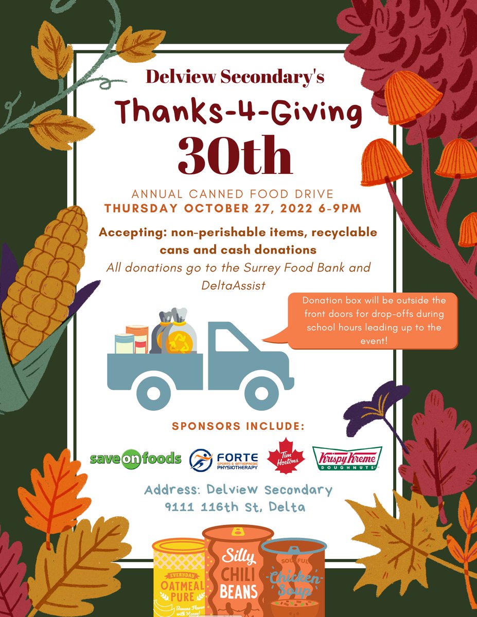 Delview Secondary's epic annual Thanks-4-Giving annual canned food drive is on Thursday, October 27. Please help out if you can. All donations go to the Surrey Food Bank and Delta Assist. Many thanks!