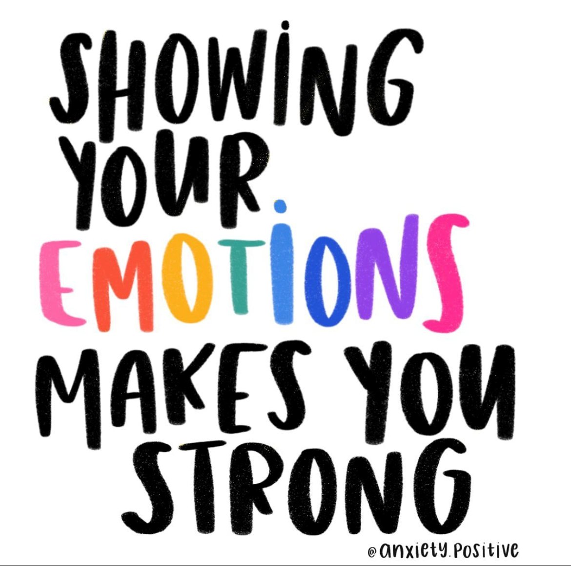 Reminder: Being in touch with your emotions and feelings is powerful. You're strong! 
- 
Image via anxiety.positive on IG