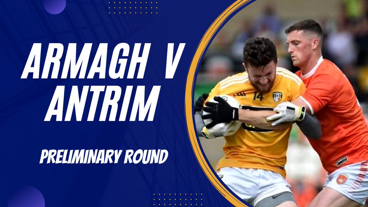 Armagh will take on Antrim in the preliminary round of the Ulster Championship next season!