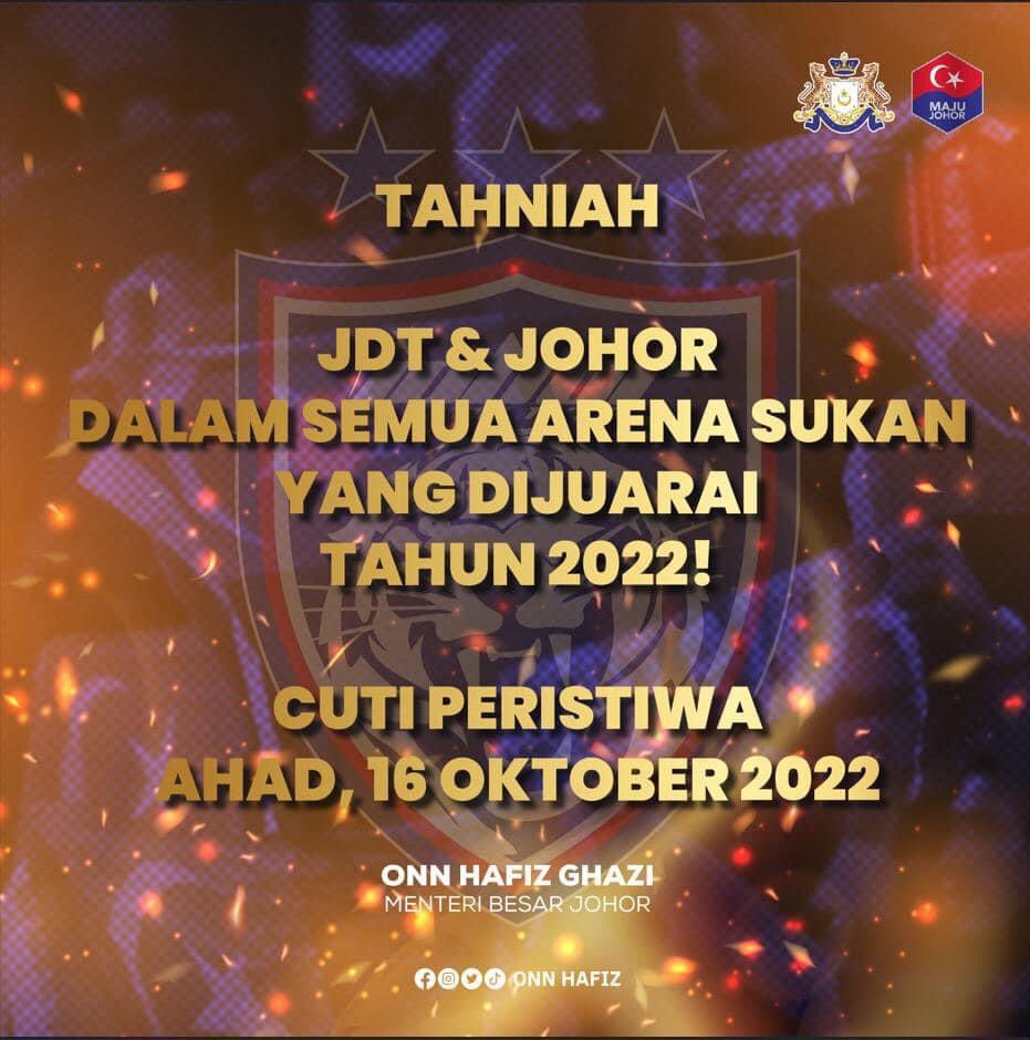 Johor isytihar cuti khas peristiwa esok sempena kejayaan JDT juarai Liga Super 2022, negeri juara Sukma Edisi ke-20 - Setiausaha Kerajaan Negeri