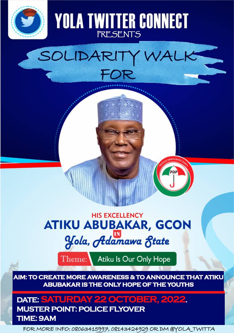 Yola_Twitta's tweet image. Yola!! Let's all come out on saturday 22nd of this month for a solidarity walk to show love and support to H.E @atiku Abubakar. Atiku Abubakar is our only Hope 2023!