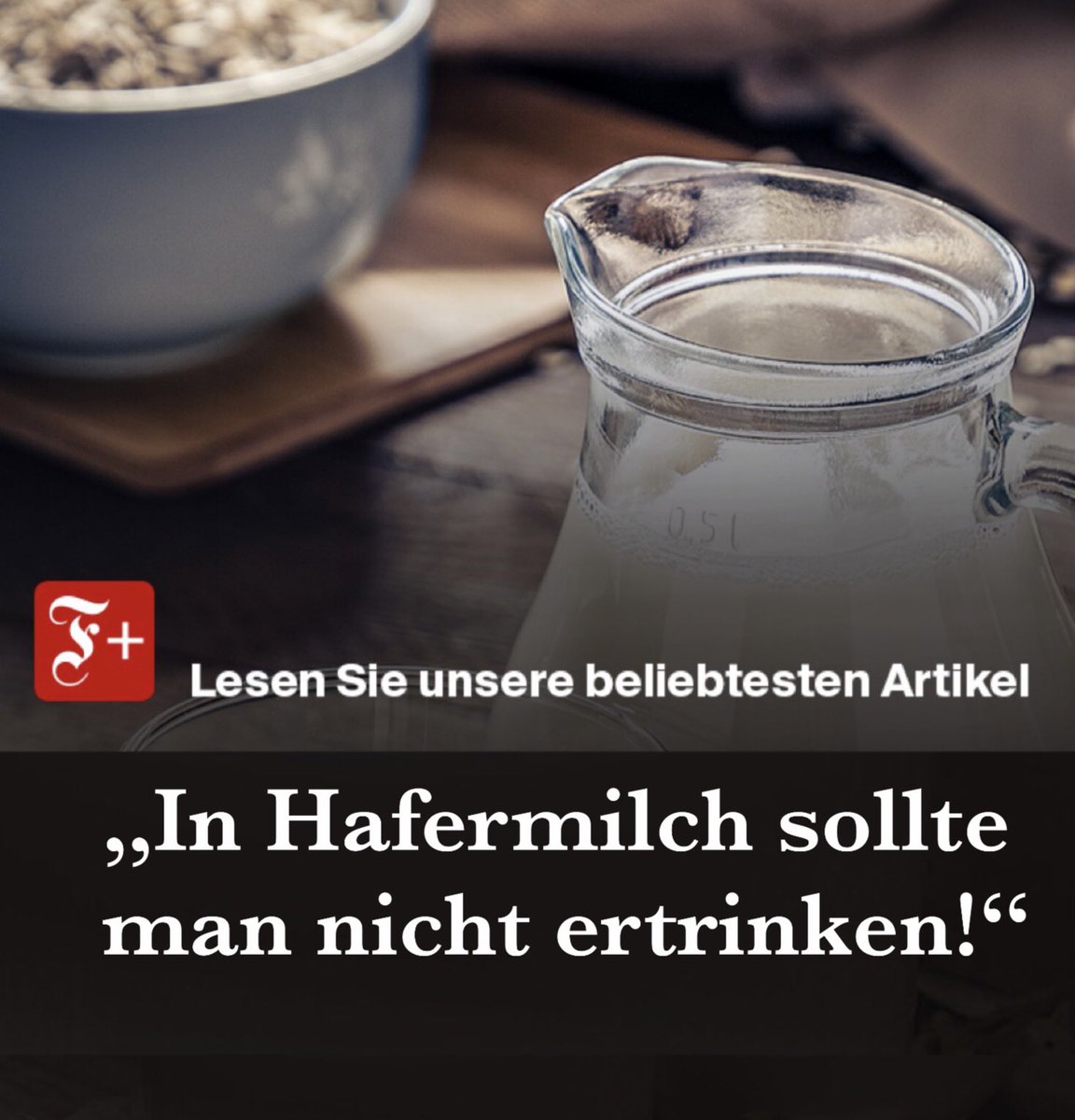 In #Hafermilch … Diese FAZ-Werbung nervt mich tödlich.