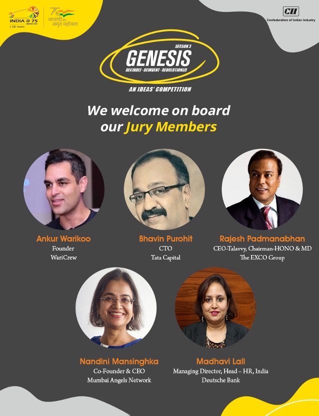 Introducing the power-packed Jury Members on board. @warikoo @rajeshpadm @nmansinghka @MadhaviLall1 Are you excited to be a part of #Genesis 3.0? Register today for the Business Idea contest at Genesis – Season 3.0 on lnkd.in/dyzZ_5yX @CIIKOLCOE