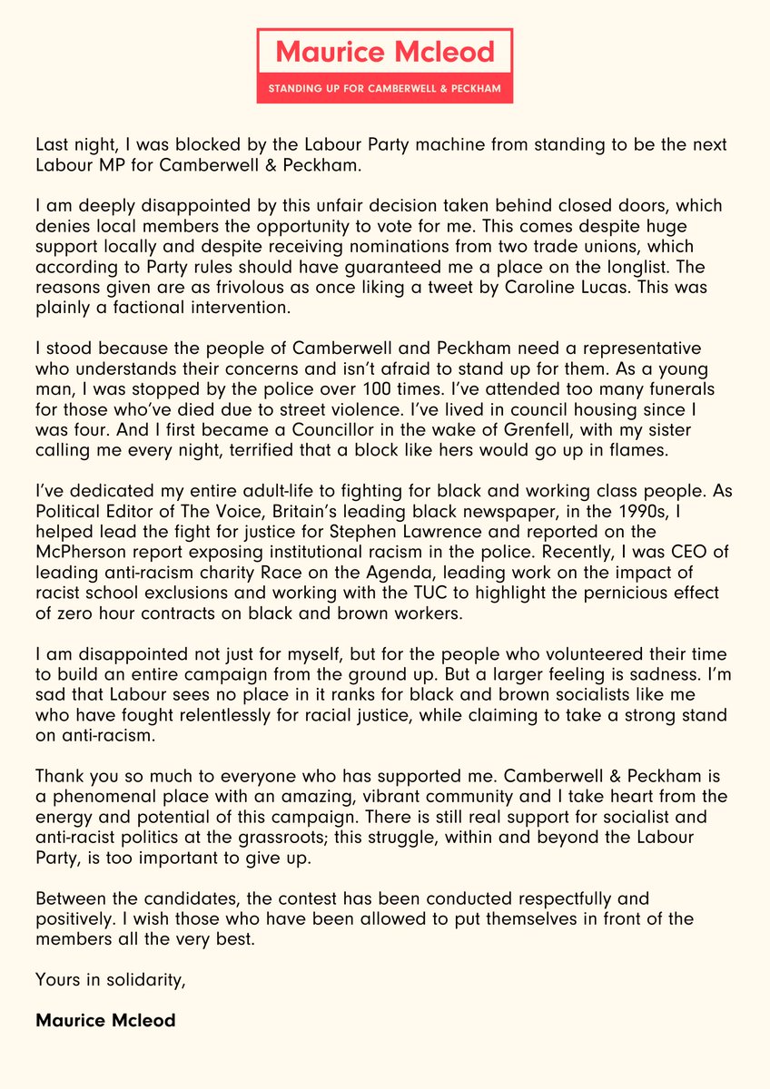 Last night, I was blocked from standing to be the next Labour MP for Camberwell &amp; Peckham. 

I'm gutted. The Party is saying it has no place for an anti-racist socialist like me in Parliament.

Thank you so much to all those who supported &amp; worked on my campaign. 

My statement: