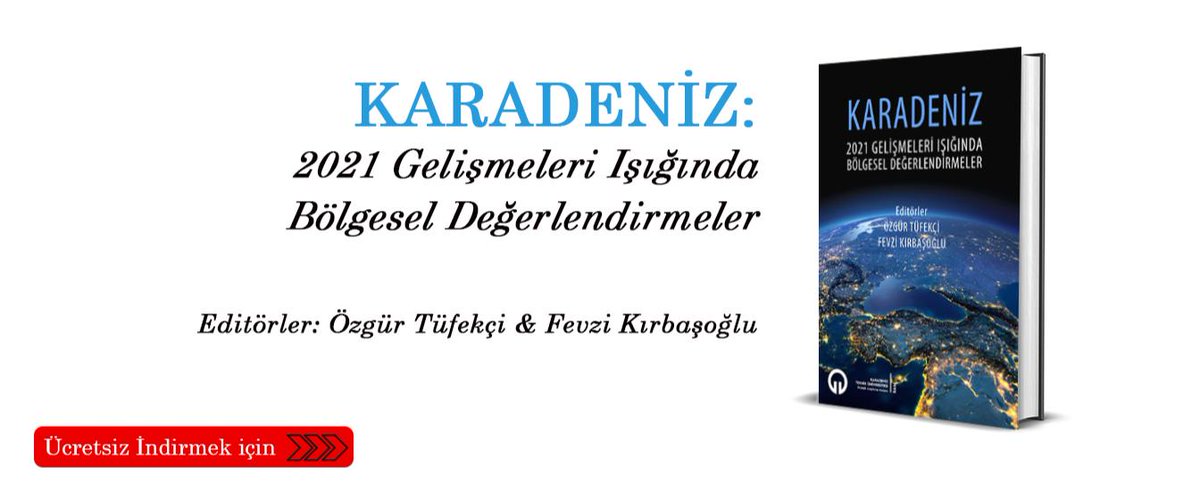 stratejikder's tweet photo. Editörlüğü Doç. Dr. @OzgurTufekci ve Arş. Gör. @kirbasoglu1 tarafından yapılan "KARADENİZ: 2021 Gelişmeleri Işığında Bölgesel Değerlendirmeler" adlı kitabımız KTÜ yayınlarından yayınlanmıştır.
Kitabımızı aşağıdaki linkten inceleyip indirebilirsiniz:
https://t.co/5fsFbTXZVP https://t.co/t9E6lRwVFu