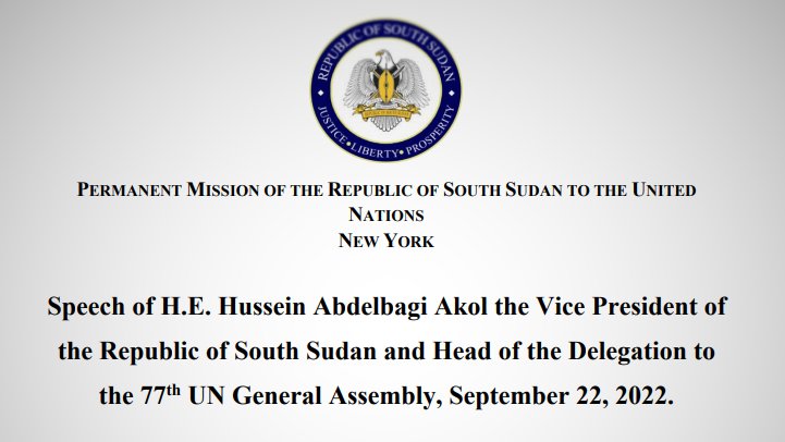 #ICYMI VP Hussein Abdelbagi Akol Agany on behalf of H.E President Salva Kiir Mayardit, addressed the general debate of #UNGA77. #SouthSudan Full Text: bit.ly/3gcz692 Video: bit.ly/3T5eIoO