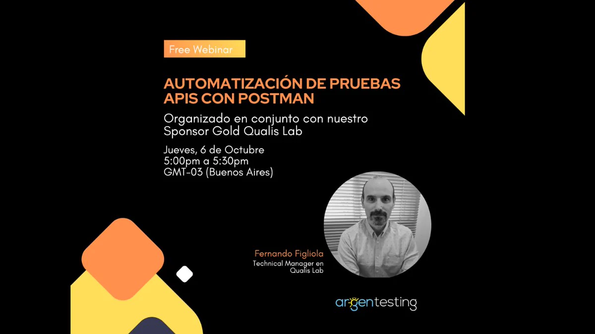 Webinar: Automatización de Pruebas APIs con Postman
Recordar que el horario corresponde a GMT-03 (Buenos Aires)
Te invitamos a unirte al webinar 
6 oct 2022 05:00 PM GMT-03 Buenos Aires, Duración: 30'
https://bit.ly/3fDlrqZ