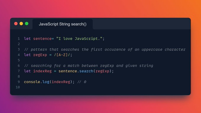 BilirKazim's tweet photo. javascript string functions;
search: Searches for specified value in the string.

#javascript #tips #webprogramming #dailyjs https://t.co/NEOGKdxwKQ