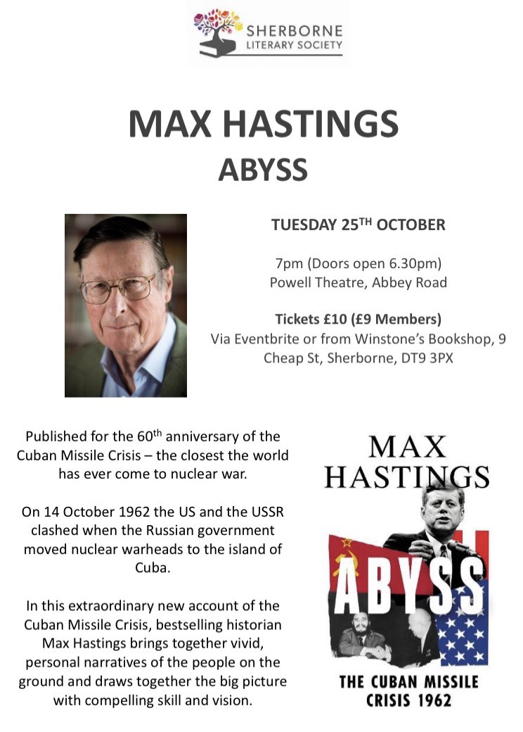 Sherborne Lit Soc (@sherlitfest) on Twitter photo Max Hastings will be speaking on Tues 25th Oct about his latest book, ‘Abyss’ which charts the events of the Cuban Missile Crisis which was unfolding 60 years ago.
Tickets available from <a href="/winstonebooks/">Winstone Books Sherborne</a> or our website. Max Hastings will be speaking on Tues 25th Oct about his latest book, ‘Abyss’ which charts the events of the Cuban Missile Crisis which was unfolding 60 years ago.
Tickets available from <a href="/winstonebooks/">Winstone Books Sherborne</a> or our website.