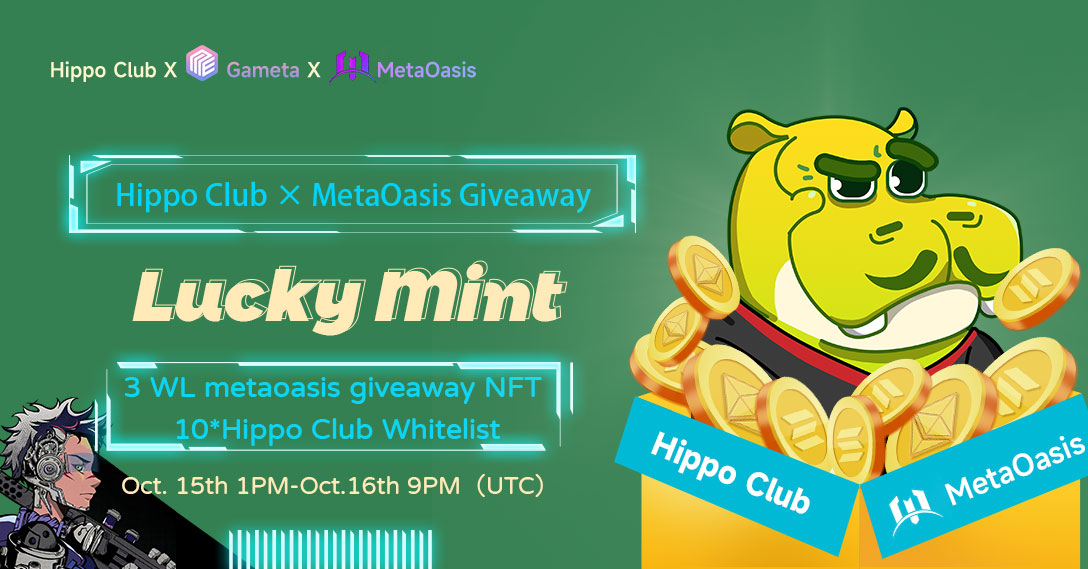 GametaHippo's tweet photo. 🎉Metaoasis &amp;  Hippo Club NFTs Giveaway

⏲️Oct. 15th 1PM-Oct.16th 9PM（UTC）

MetaOasis is the next generation game publishing platform.

👇
✅Follow @GametaHippo+ @Metaoasis_
✅RT&amp;❤️&amp;Tags 3 Frens
✅Join:https://t.co/RiNeKDHu8v

🎁
1.3 WL metaoasis 
2.10 Hippo Club Whitelist https://t.co/gjiMLAjGpi