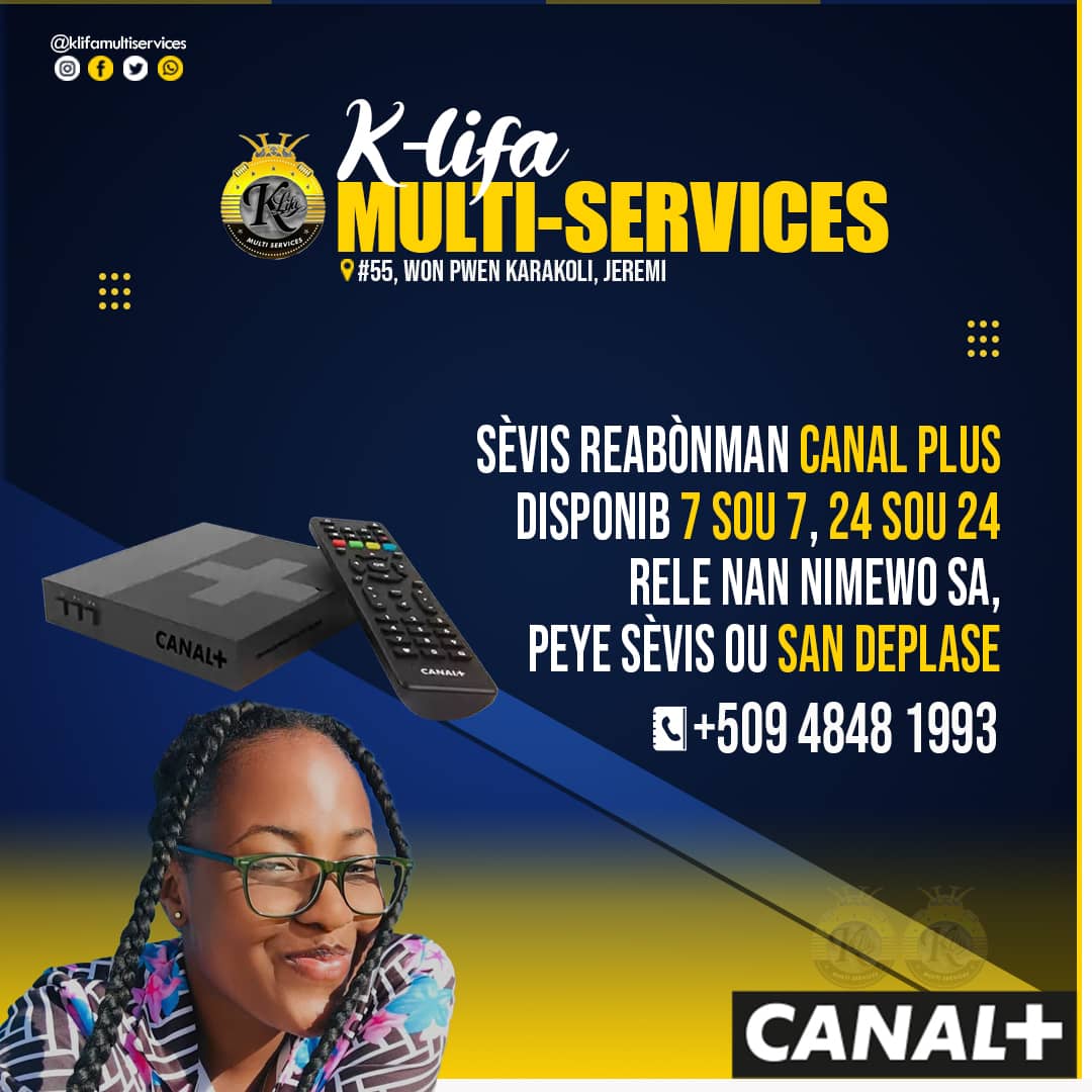 KlifaMultiS's tweet photo. SÈVIS REABONMAN CANAL PLUS DISPONIB 7 SOU 7,24 SOU 24 RELE NAN NIMEWO SA, PEYE SÈVIS OU SAN DEPLASE.

#klifamultiservices https://t.co/YKpgXriKVb