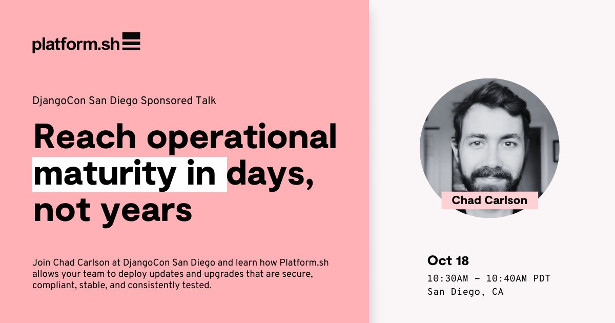 upsundotcom's tweet image. Hey #DjangoCommunity want to reach operational maturity in days, not years? Join @chadwcarlson on Oct 18 at 10:30 AM PDT @djangocon to learn how #Platformsh allows your team to deploy updates & upgrades that are secure, compliant, stable, & consistently tested. 💪 #Python #DevOps