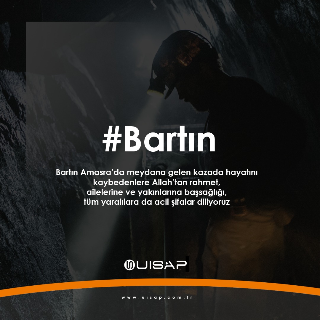 uisap.com.tr

#BARTIN 

Bartın Amasra'da meydana gelen kazada hayatını kaybedenlere Allah'tan rahmet, ailelerine ve yakınlarına başsağlığı, tüm yaralılara da acil şifalar diliyoruz.

#bartınpatlama #bartınmadenocağı