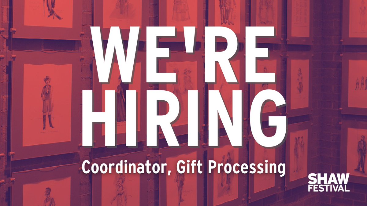 🚨We're hiring!🚨

The Shaw Festival is currently hiring for our Coordinator, Gift Processing position. This is a contract position (maternity leave coverage).

🔗For full info: bit.ly/3Tev26m
✨Not your skill set, but know someone who might be interested? Please share!