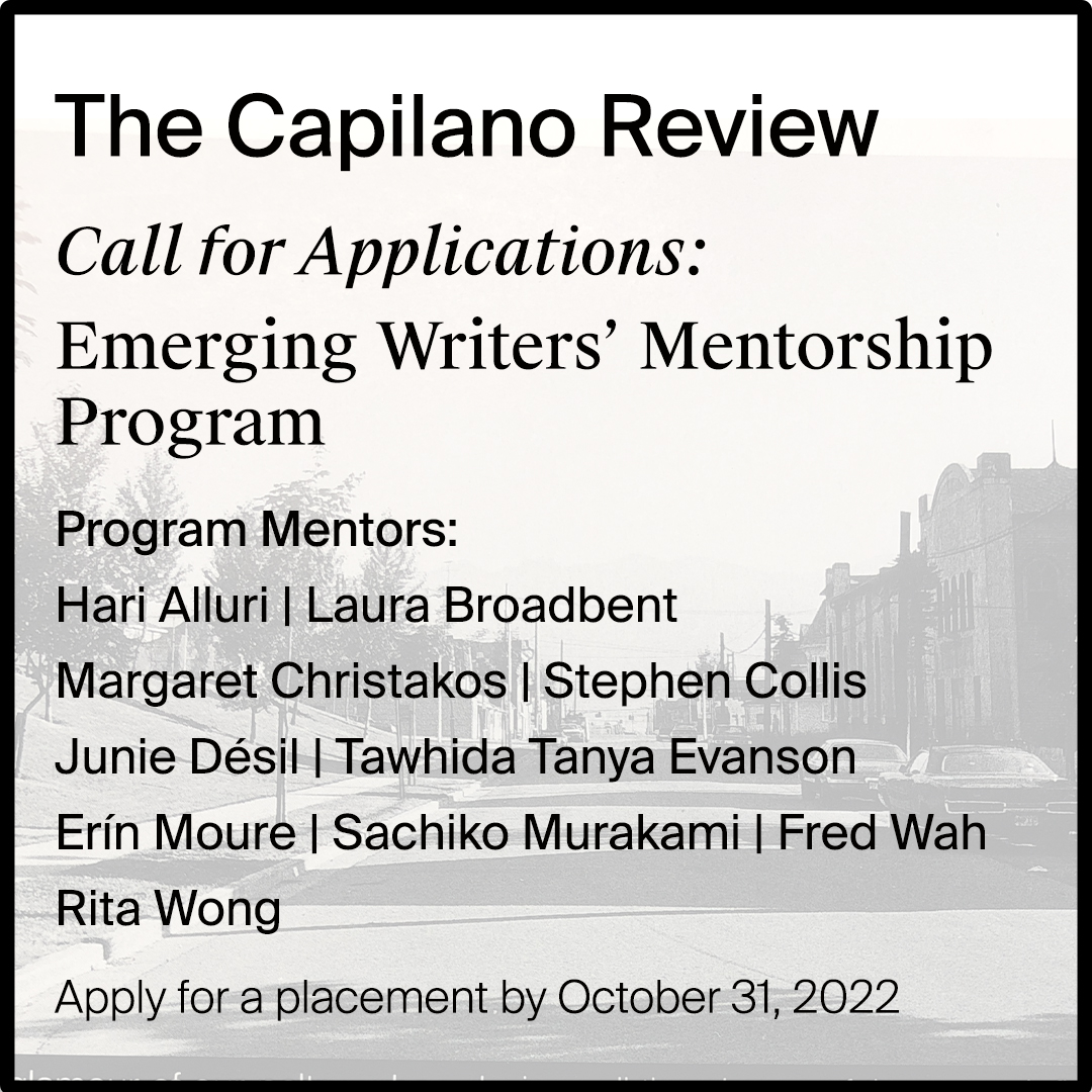 TheCapReview's tweet photo. The Capilano Review invites applications from emerging writers for its 2022 Emerging Writers’ Mentorship Program. Mentees will have the opportunity to meet virtually with one of ten assigned program mentors to discuss their work during a free consultation. Apply by Oct 31st! https://t.co/TEkITMByBJ