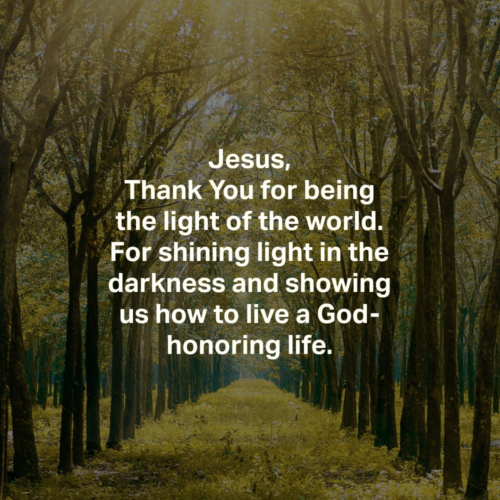 YouVersion's tweet photo. Jesus, thank You for being the light of the world. For shining light in the darkness and showing us how to live a God-honoring life. https://t.co/tozjTXX6lh
