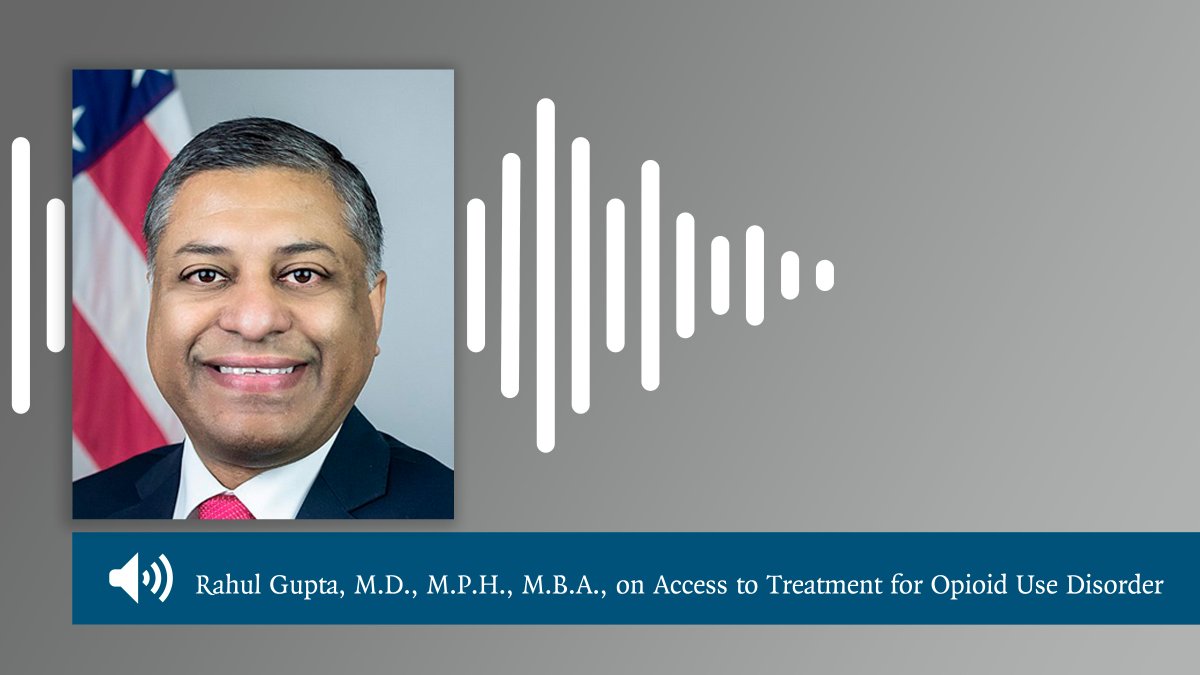 NEJM's tweet photo. Rahul Gupta, M.D., M.P.H., M.B.A., discusses strategies for promoting use of medication for opioid use disorder. https://t.co/ZiMVcWdklj https://t.co/bgOazMpNA5