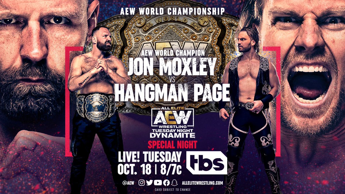 In his hometown of Cincinnati, OH, #AEW World Champion @JonMoxley defends the World Title against former #AEW World Champion #Hangman @theadampage at the Special TUESDAY NIGHT #AEWDynamite LIVE at 8pm ET/7pm CT on @TBSNetwork!