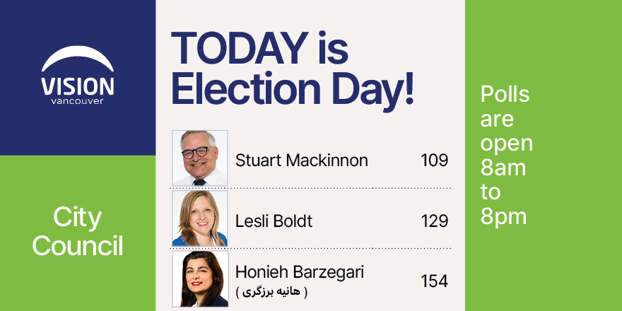 Today is Election Day!

Get out to vote today, and vote for the entire Vision Vancouver team. Polls are open until 8:00pm. 

Learn more about our Council candidates at votevision.ca/candidates?fil…

#vanpoli #votevision