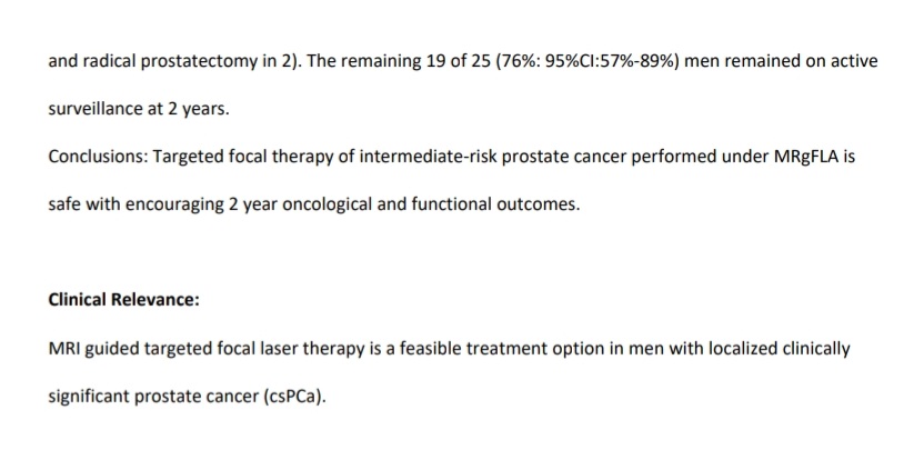 Conclusions: Targeted focal therapy of intermediate-risk prostate cancer performed under MRgFLA is 
safe with encouraging 2 year oncological and functional outcomes.

#prostatecancer #urology #radiology #laser #ablation #iMRI2022 #TRANBERG #CLS $CLSb