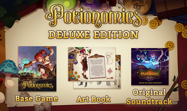 The Potionomics Deluxe edition includes a 100+ page artbook (be careful of spoilers!) and the original soundtrack! It will be $39.99 with a 15% discount on launch week.👀