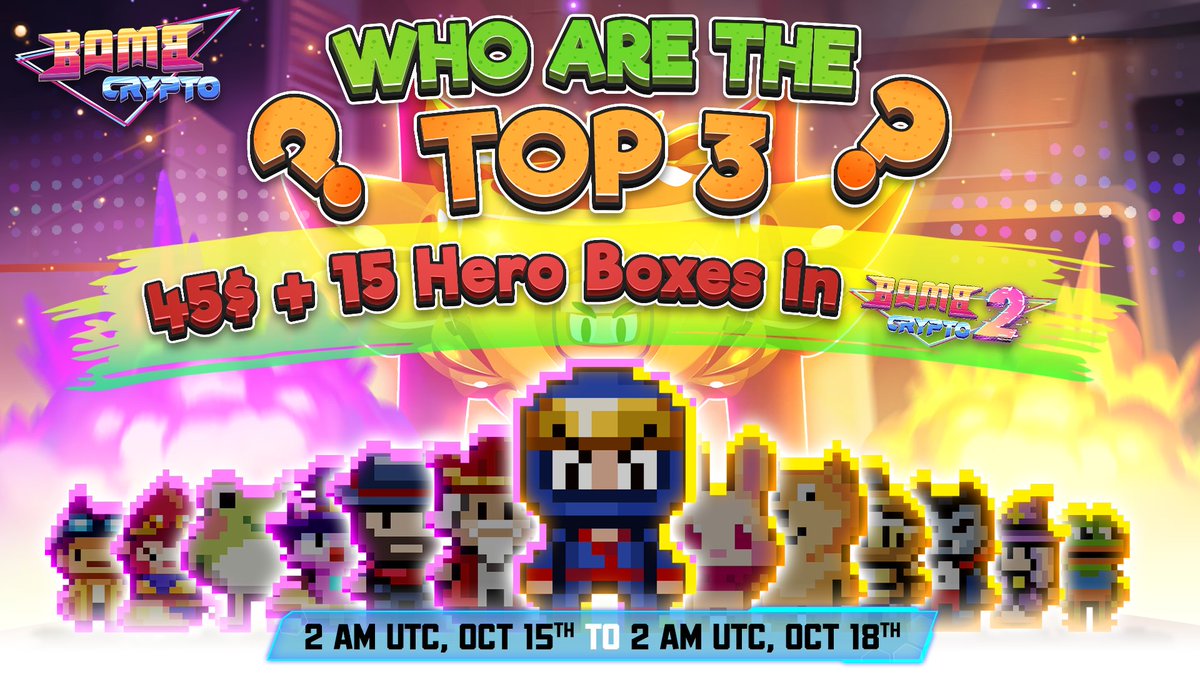 BombCryptoGame's tweet photo. Besides thrilling matches of Worldwide Championship 2022, other users can now participate in the "Who are in the top 3" event 

🎁Total rewards: $30 + 20 hero box for 2 fastest users

⏰ The event will end by 2 AM UTC OCT 18

👉 Details: https://t.co/zXtJk32dAC

#GameFi‌ https://t.co/zLEUVS87Tw