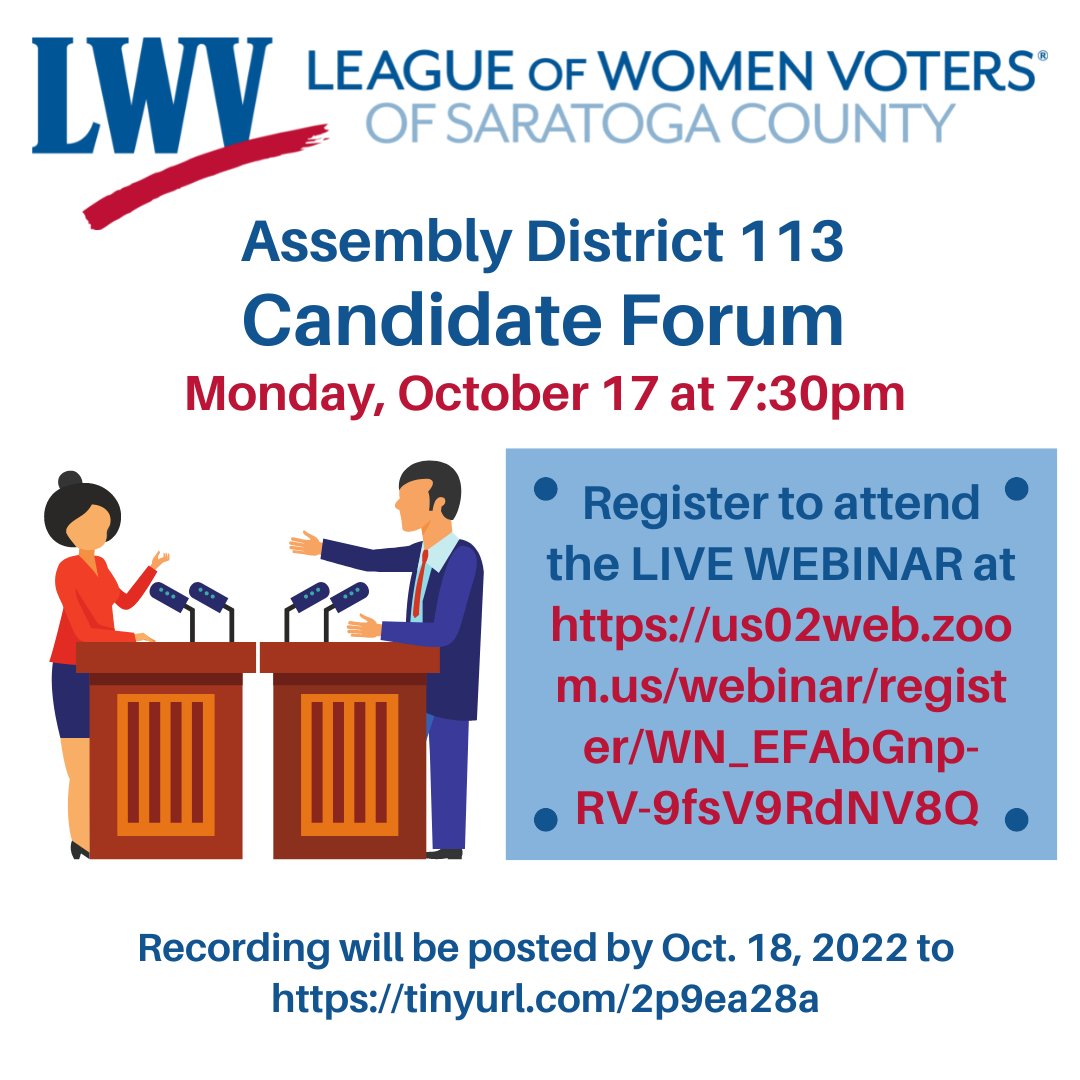 Join the League of Women Voters of Saratoga County for the live webinar Candidate Forum for Assembly District 113 on October 17th at 7:30pm. Register at tinyurl.com/2p9ea28a. This event will be recorded and available on YouTube after the event. #election2022