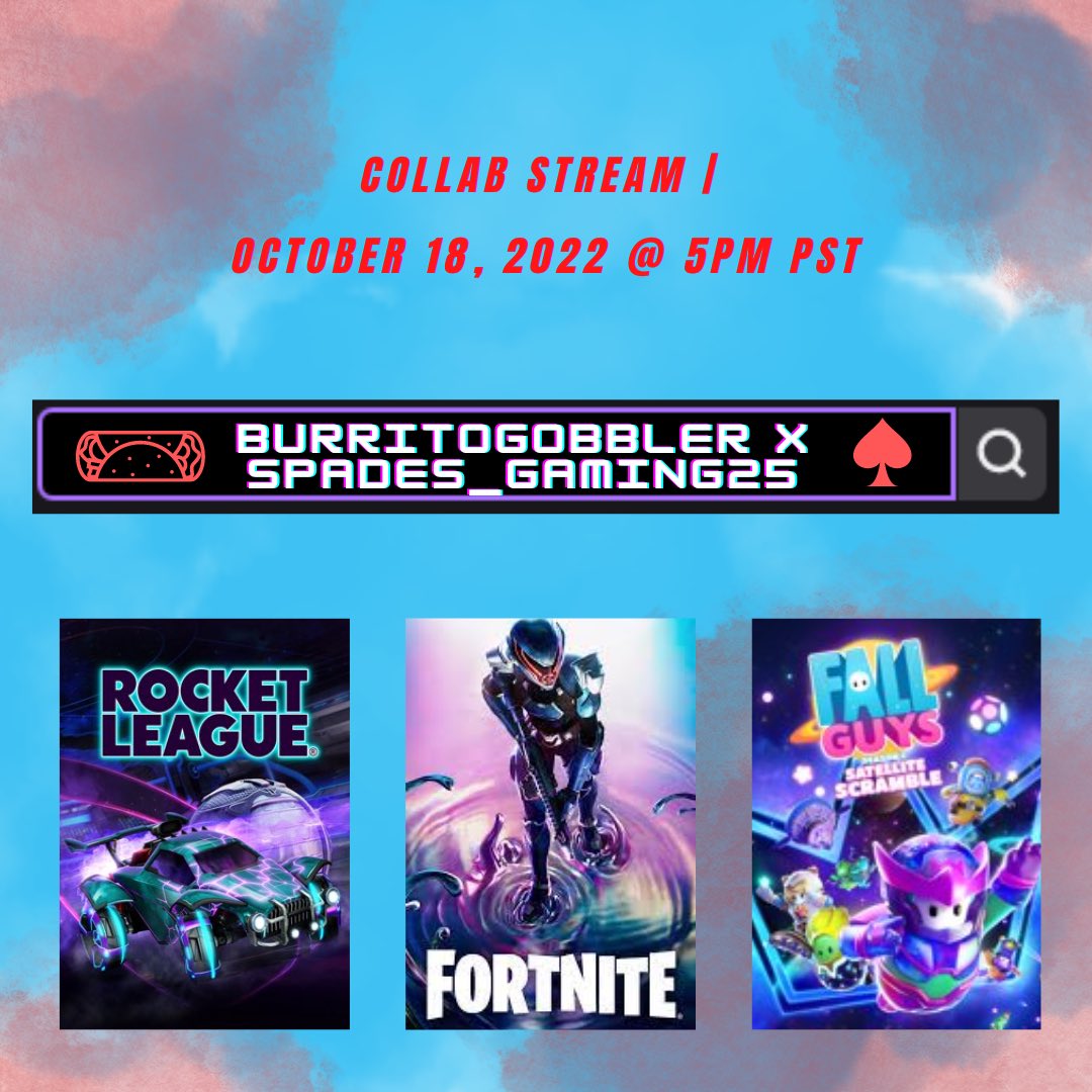 BuritoGobler's tweet photo. BG FAM, MARK YOUR CALENDARS. 🗓️😁 
Collab stream with @spades_gaming25 this Tuesday @ 5pm PST. 

We are starting off with some Rocket League, Fortnite, &amp; FallGuys but who knows where the evening will take us. 

We hope to see you in chat and maybe join us for a game or two? 🤪 https://t.co/PwWMKc643h