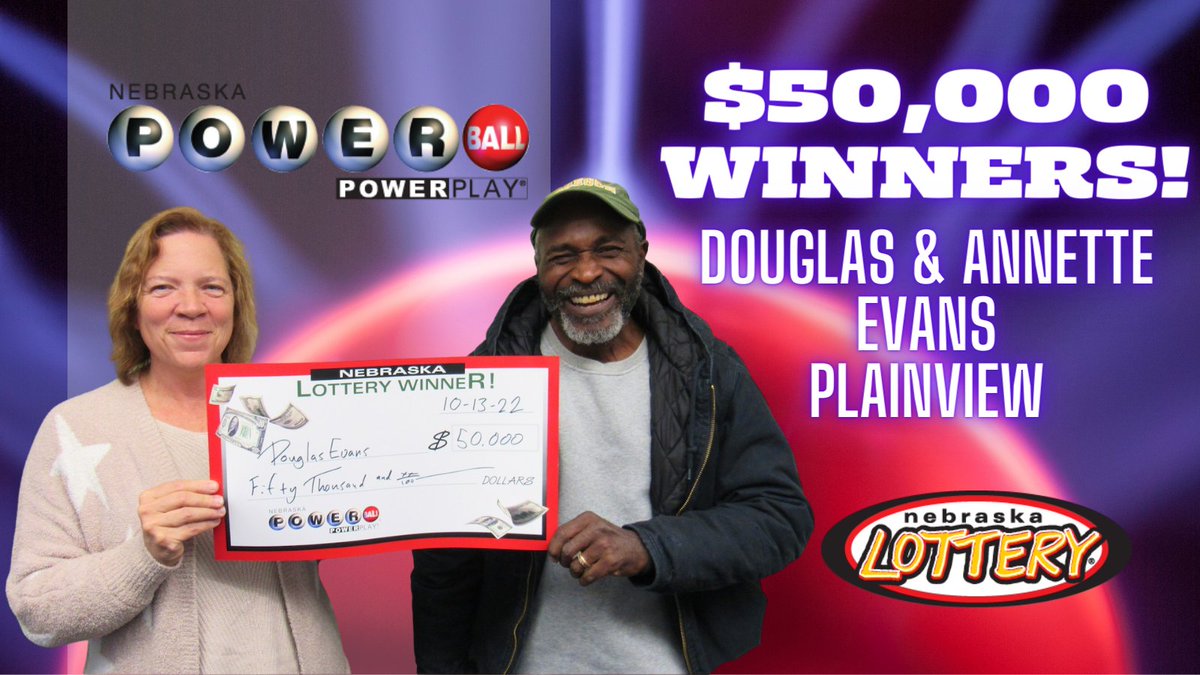 Douglas and Annette Evans of Plainview won $50,000 playing Powerball from the Nebraska Lottery! They checked their numbers just after dropping their dog off for a trim and sped down to Lincoln. 